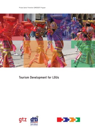 Private Sector Promotion (SMEDSEP) Program




Tourism Development for LGUs
 