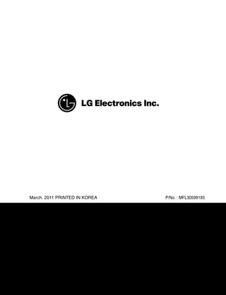 March. 2011 PRINTED IN KOREA   P/No. : MFL30599193
 