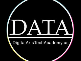 DigitalArtsTechAcademy.us
 
