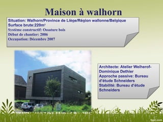 Maison à walhorn
 