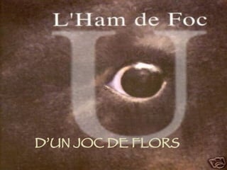 D’UN JOC DE FLORS 
