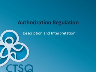 Authorization Regulation
Description and Interpretation
 