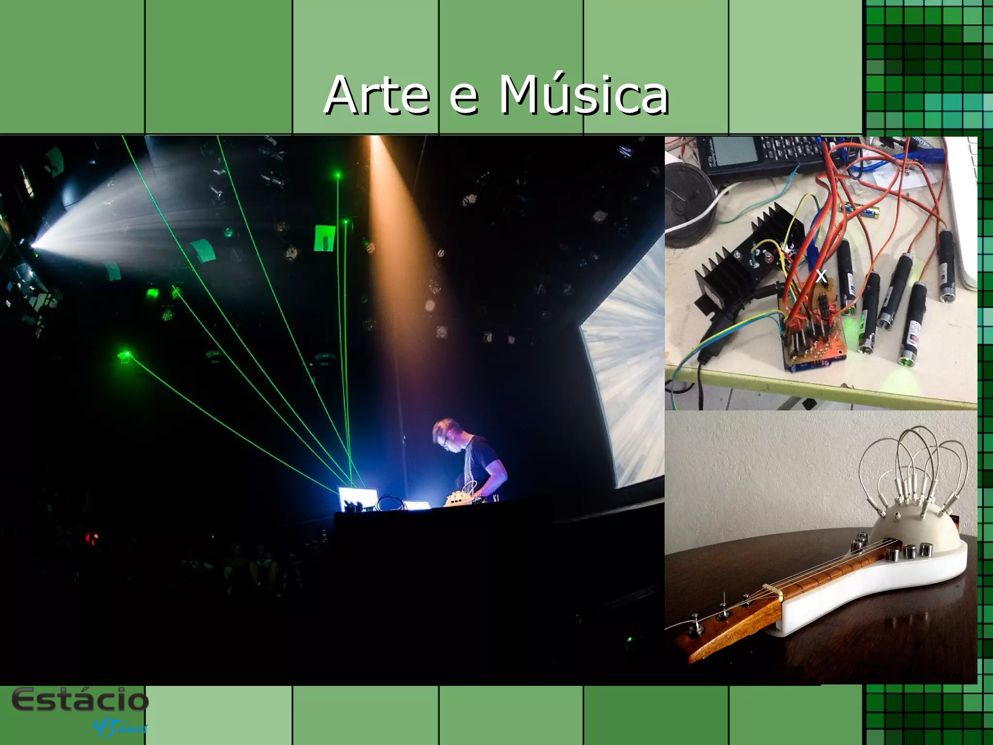 Arte e MúsicaArte e Música
x
 