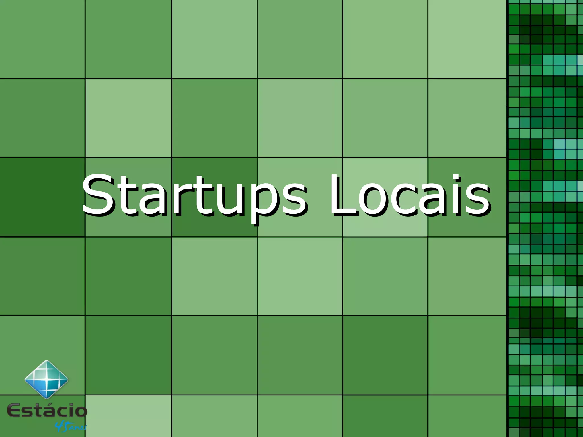Startups LocaisStartups Locais
 