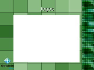 JogosJogos
 