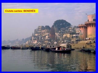 Ciutats santes: BENERÉS
 