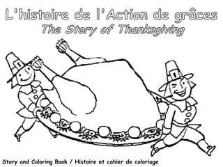 Story and Coloring Book / Histoire et cahier de coloriage  