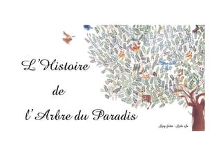 L'histoire de l'arbre du paradis - Mary Joslin 