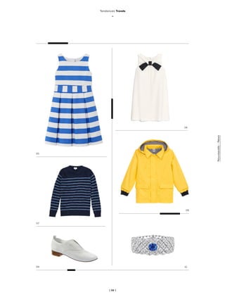 | 69 |
05
07
10
08
06
09
Tendances Trends
_
Nouveautés-News
 