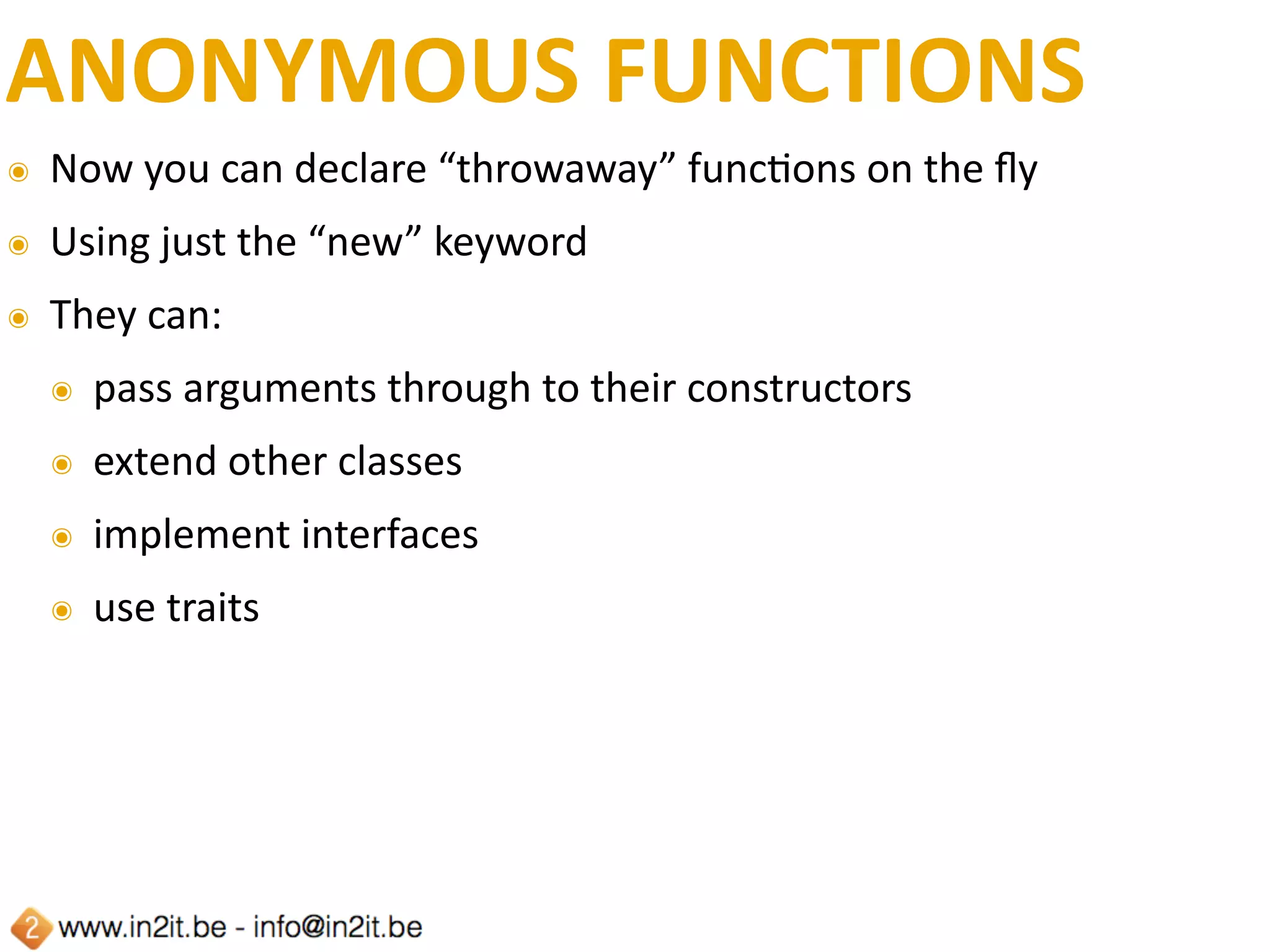 MULTI	CATCH	EXCEPTION	HANDLING
<?php
try {
    // some code
} catch (FirstException | SecondException $e) {
    // handle first and second exceptions
}
 