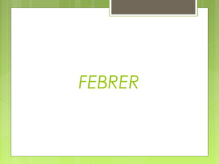 FEBRER

 