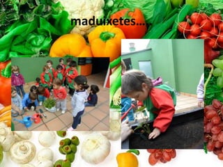 maduixetes…..
 