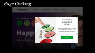 Rage Clicking
 
