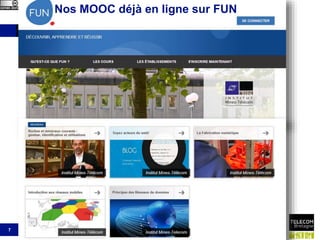 Institut Mines-Télécom25-mai-14 MOOC - agent mutagène7
Nos MOOC déjà en ligne sur FUN
 