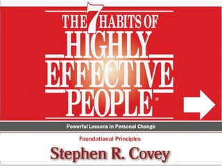 7 habits of highly effective people stephen covey foundational principles
