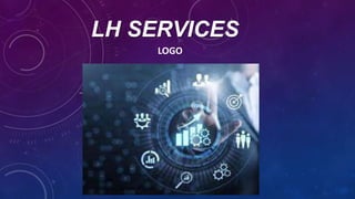 LH SERVICES
LOGO
 