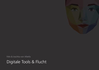 Digitale Tools & Flucht
Felix & Joschka von Afeefa
 