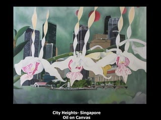 City Heights- Singapore Oil on Canvas 
