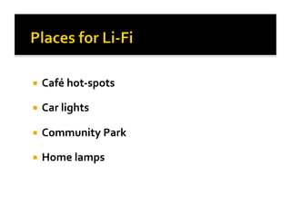  Café
hot-‐spots
Car
lights
Community
Park
Home
lamps