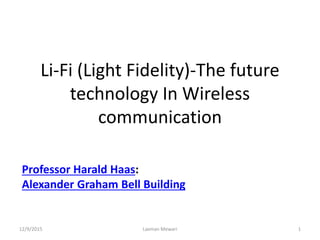Li fi (light fidelity)-the future technology in wireless communication ...