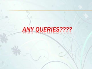 ANY QUERIES????
 