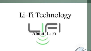 Li-Fi Technology
 