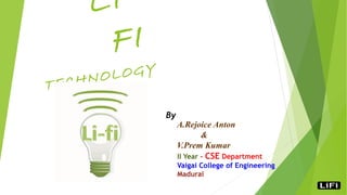 IL
FI

TEC

OGY
NOL
H
By

A.Rejoice Anton
&
V.Prem Kumar
II Year – CSE Department
Vaigai College of Engineering
Madurai

 