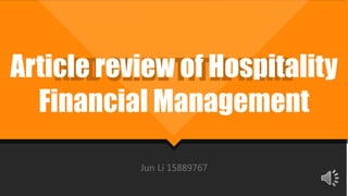 ADD SLIDE TITLE HEREArticle review of Hospitality
Financial Management
Jun Li 15889767
 