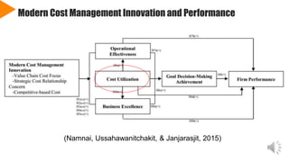 Modern Cost Management Innovation and Performance
(Namnai, Ussahawanitchakit, & Janjarasjit, 2015)
 