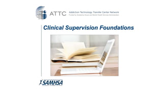 Clinical Supervision Foundations
 
