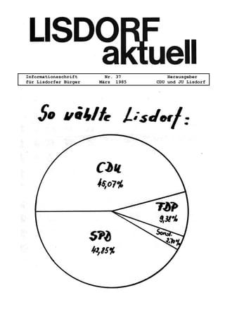 Informationsschrift Nr. 37 Herausgeber
für Lisdorfer Bürger März 1985 CDU und JU Lisdorf
 
