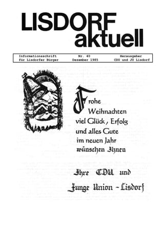 Informationsschrift Nr. 40 Herausgeber
für Lisdorfer Bürger Dezember 1985 CDU und JU Lisdorf
 