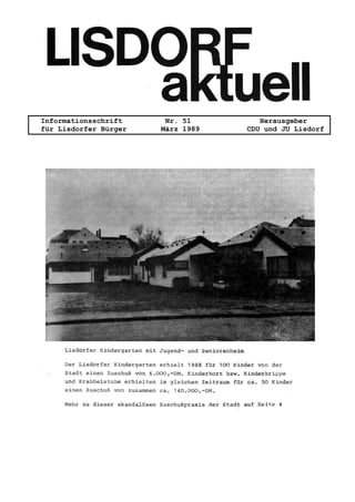 Informationsschrift Nr. 51 Herausgeber
für Lisdorfer Bürger März 1989 CDU und JU Lisdorf
 