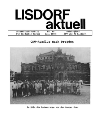 Informationsschrift Nr. 66 Herausgeber
für Lisdorfer Bürger Juli 1992 CDU und JU Lisdorf
CDU-Ausflug nach Dresden
Im Bild die Reisegruppe vor der Semper-Oper
 