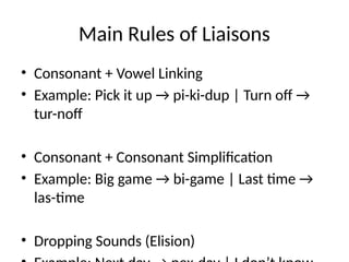 Liaisons_in_English and pronunciation.pptx