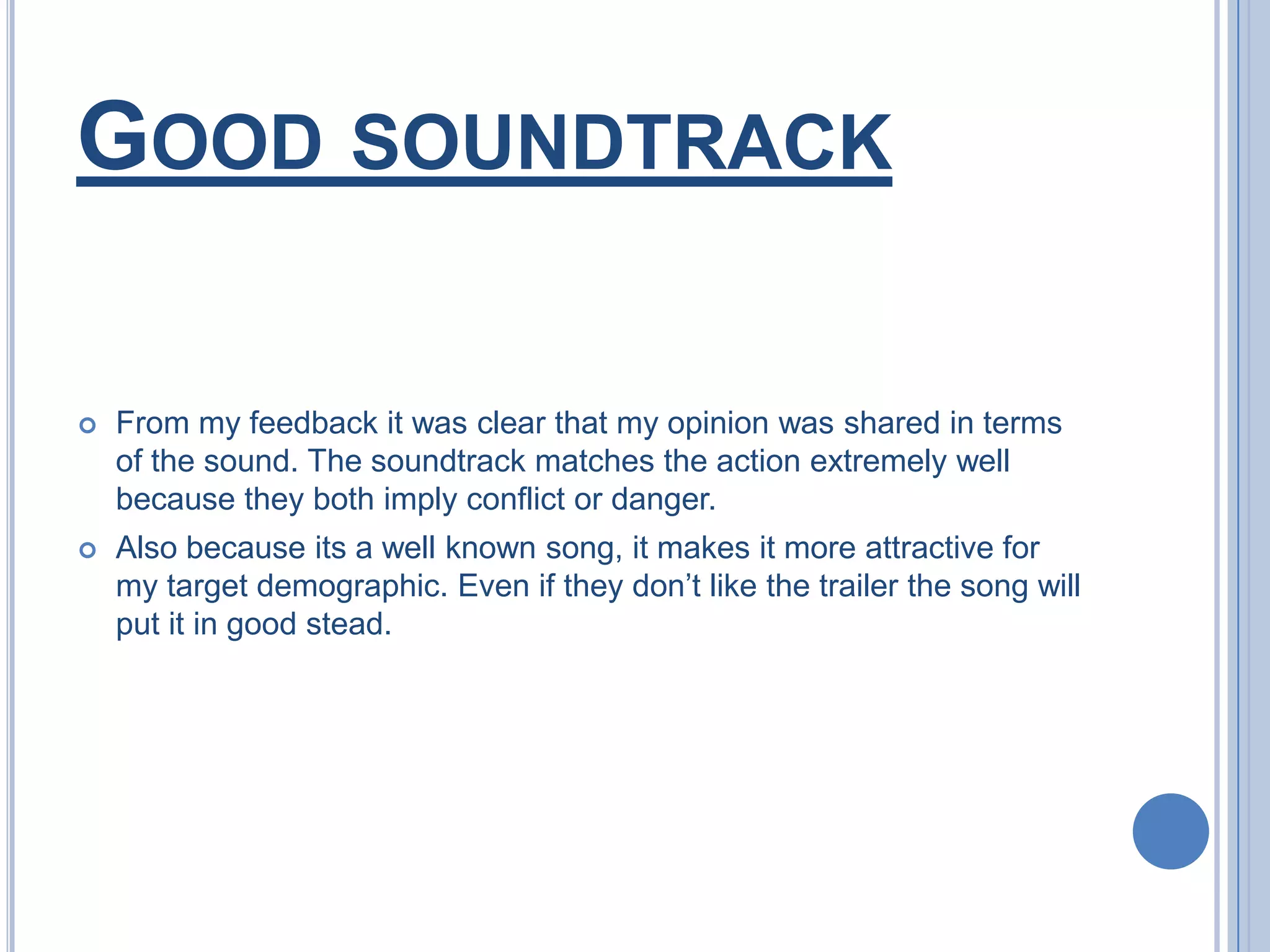 3. What have you learnt from audience feedback?