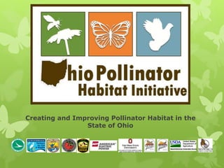 Creating and Improving Pollinator Habitat in the
State of Ohio
 