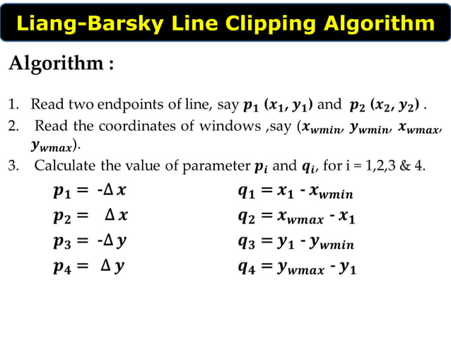 Liang barsky Line Clipping Algorithm | PPT