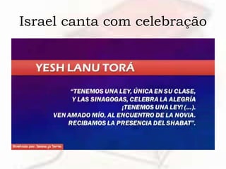 Israel canta com celebração
 