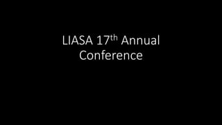 LIASA 17th Annual
Conference
 