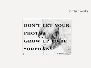 Orphan works 