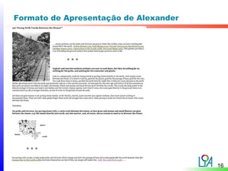 Formato de Apresentação de Alexander




                                       16
 
