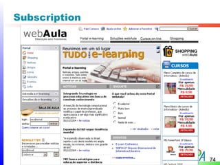 Subscription




               74
 