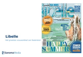 Libelle
Het grootste vrouwenblad van Nederland
 