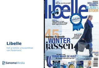 Libelle
Het grootste vrouwenblad
van Nederland
 