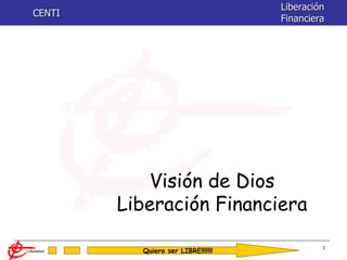 Visión  de Dios Liberación Financiera 