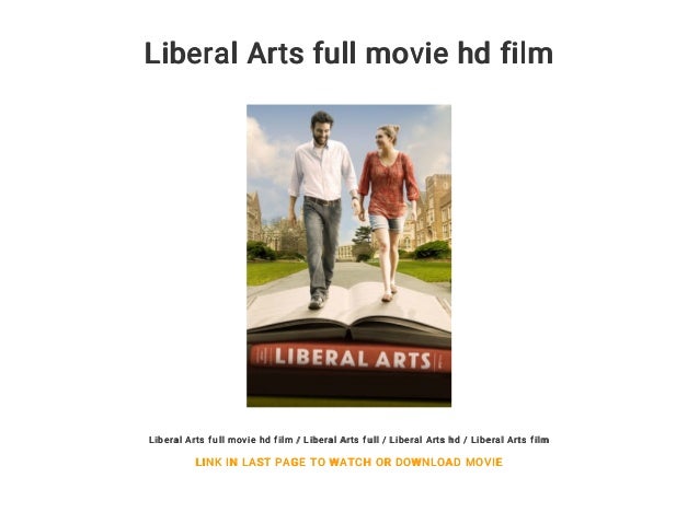 Liberal Arts full movie hd film