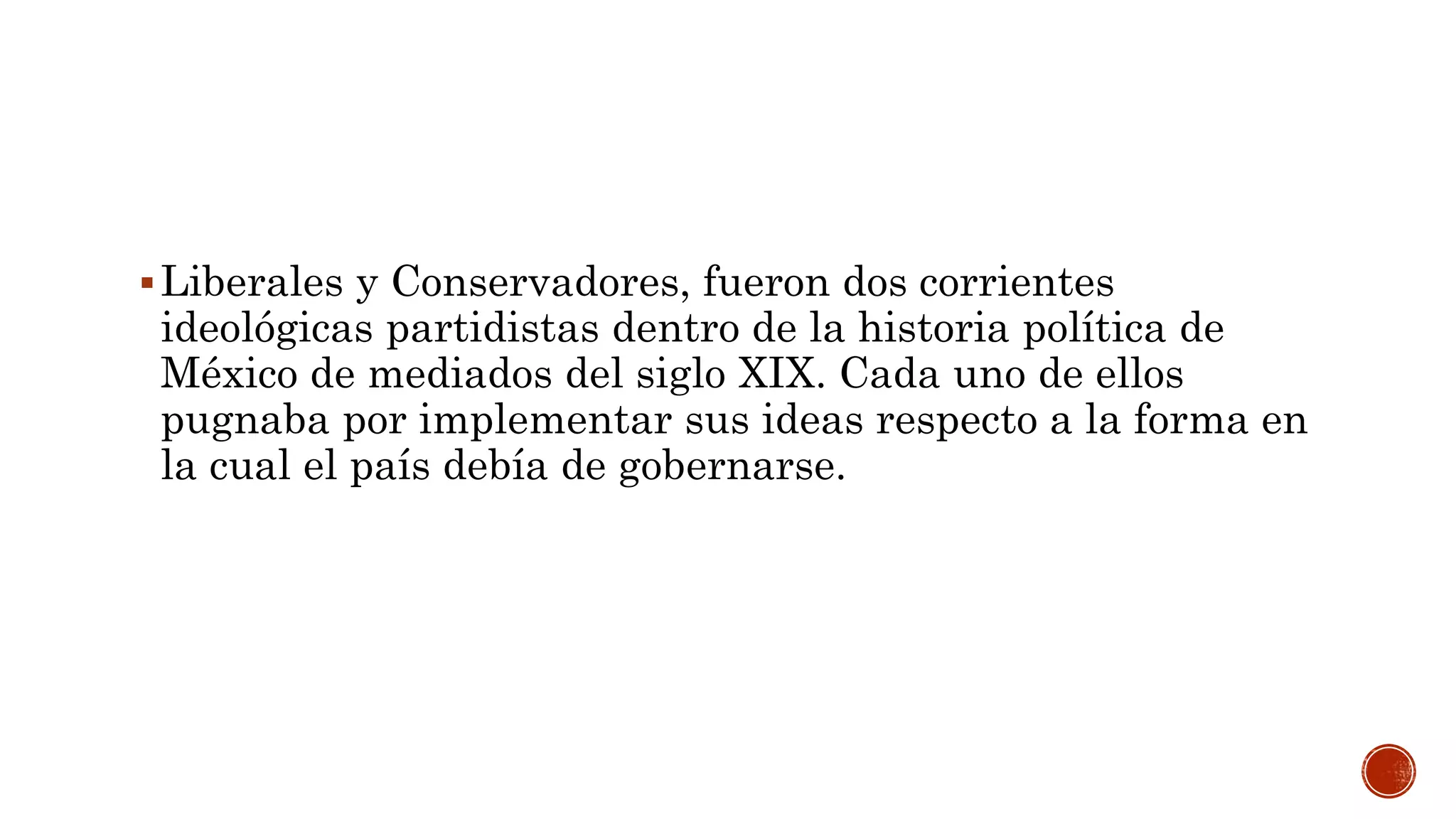 Liberales y conservadores siglo XIX (México) | PPTX
