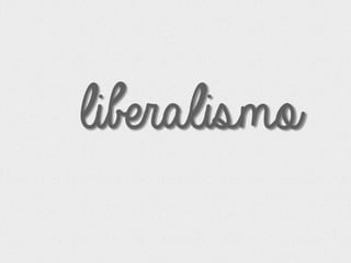liberalismo  