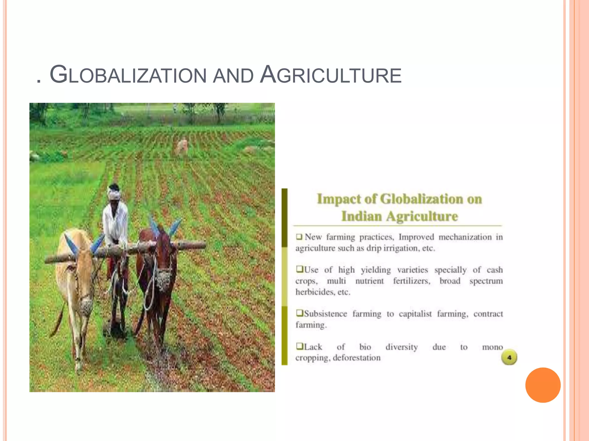 . GLOBALIZATION AND AGRICULTURE
 